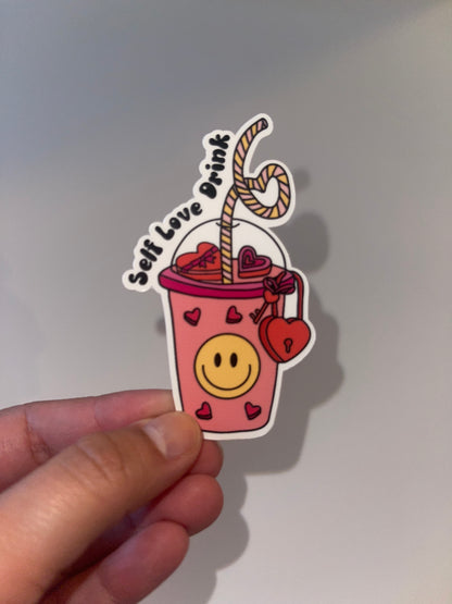 Self Love Drink Sticker – 3 inch Waterproof Sticker Paper