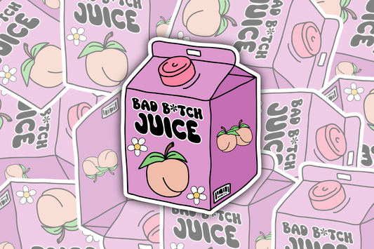 Bad B*tch Juice Sticker